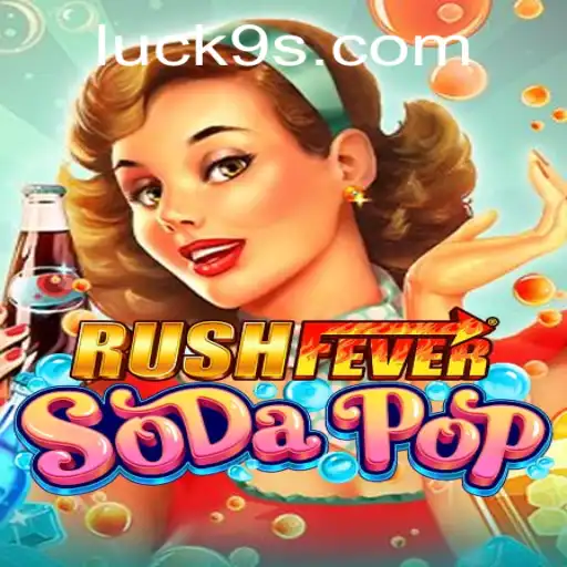 Dive into the Exciting World of RushFeverSodaPop with Luck9